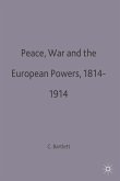 Peace, War and the European Powers, 1814-1914 (eBook, PDF)
