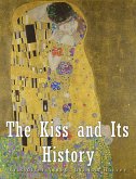 The Kiss and Its History (eBook, ePUB)