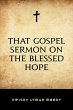 That Gospel Sermon on the Blessed Hope... - Bild 1