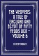 The Weavers: a tale of England and... - Bild 1