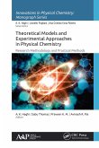 Theoretical Models and Experimental Approaches in Physical Chemistry (eBook, ePUB)