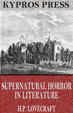 Supernatural Horror in Literature (eBook, ePUB) - Lovecraft, H.P.