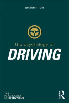 Psychology of Driving (eBook, PDF) - Hole, Graham J.