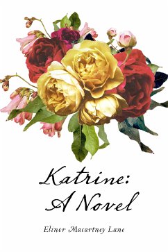 Katrine: A Novel (eBook, ePUB) - Macartney Lane, Elinor