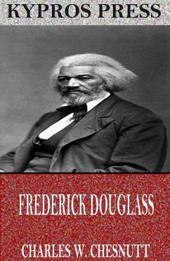 Frederick Douglass (eBook, ePUB) - W. Chesnutt, Charles