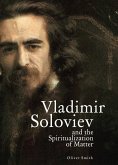 Vladimir Soloviev and the Spiritualization of Matter (eBook, PDF)