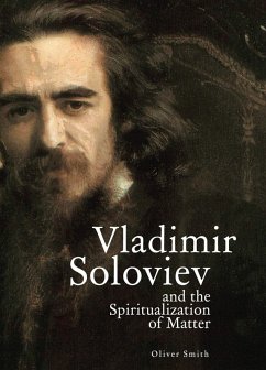 Vladimir Soloviev and the Spiritualization of Matter (eBook, PDF) - Smith, Oliver