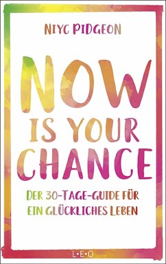 Now Is Your Chance (eBook, ePUB) - Pidgeon, Niyc