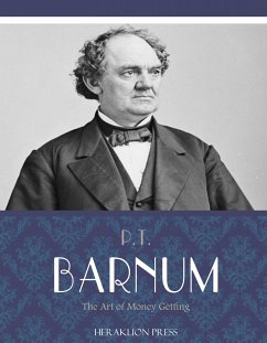 The Art of Money Getting (eBook, ePUB) - Barnum, P.T.