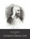 The Complete Collection of Plutarch's Parallel Lives (eBook, ePUB)