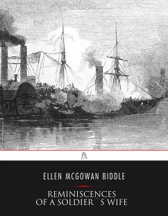 Reminiscences of A Soldier's Wife (eBook, ePUB) - McGowan Biddle, Ellen