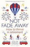 Not Fade Away (eBook, PDF)