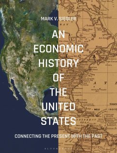 An Economic History of the United States (eBook, PDF) - Siegler, Mark V.