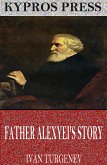 Father Alexei’s Story (eBook, ePUB)