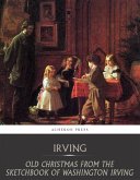 Old Christmas from the Sketchbook of Washington Irving (eBook, ePUB)