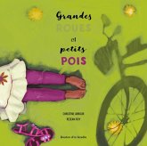 Grandes roues et petits pois (eBook, PDF)