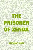The Prisoner of Zenda (eBook, ePUB)