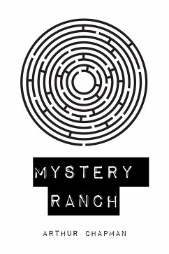 Mystery Ranch (eBook, ePUB) - Chapman, Arthur