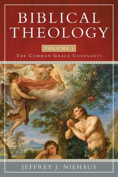 Biblical Theology (eBook, ePUB) - Niehaus, Jeffrey J.