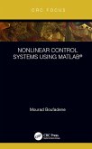 Nonlinear Control Systems using MATLAB® (eBook, PDF)