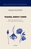 Trauma, miedo y amor (eBook, ePUB)