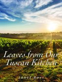 Leaves from Our Tuscan Kitchen (eBook, ePUB)