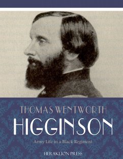 Army Life in a Black Regiment (eBook, ePUB) - Wentworth Higginson, Thomas