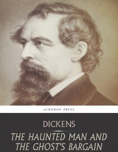 The Haunted Man and the Ghosts Bargain (eBook, ePUB) - Dickens, Charles