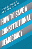 How to Save a Constitutional Democracy (eBook, ePUB) How to Save a Constitutional Democracy (eBook, ePUB)