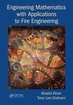 Engineering Mathematics with Applications to Fire Engineering (eBook, PDF) - Khan, Khalid; Graham, Tony Lee