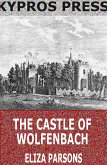 The Castle of Wolfenbach (eBook, ePUB)