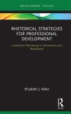 Rhetorical Strategies for Professional Development (eBook, PDF)