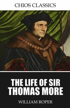 The Life of Sir Thomas More (eBook, ePUB) - Roper, William