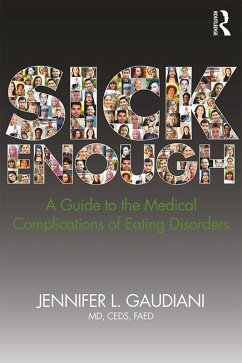 Sick Enough (eBook, ePUB) - Gaudiani, Jennifer L.