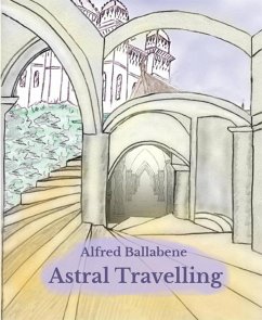 Astral Travelling (eBook, ePUB) - Ballabene, Alfred