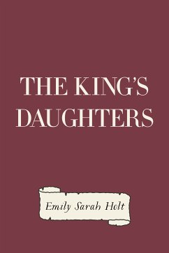 The King's Daughters (eBook, ePUB) - Sarah Holt, Emily
