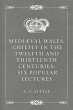 Mediæval Wales: Chiefly in the Twelfth... - Bild 1