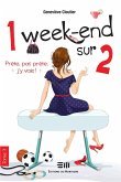 1 week-end sur 2 02 : Prête, pas prête, j'y vais ! (eBook, PDF) 1 week-end sur 2 02 : Prête, pas prête, j'y vais ! (eBook, PDF)