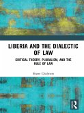 Liberia and the Dialectic of Law (eBook, ePUB)