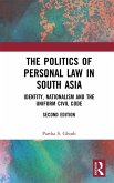 The Politics of Personal Law in South Asia (eBook, PDF) The Politics of Personal Law in South Asia (eBook, PDF)