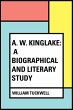 A. W. Kinglake: A Biographical and... - Bild 1