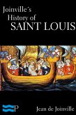 Joinville&quote;s History of Saint Louis (eBook, ePUB)