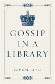 Gossip in a Library (eBook, ePUB)