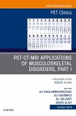 PET-CT-MRI Applications in Musculoskeletal Disorders, Part I, An Issue of PET Clinics (eBook, ePUB)