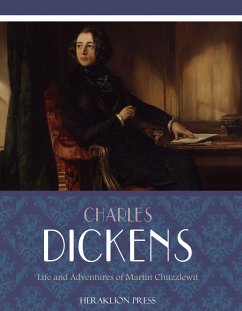 Life and Adventures of Martin Chuzzlewit (eBook, ePUB) - Dickens, Charles