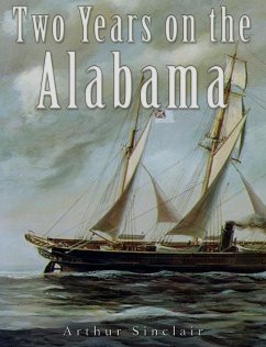 Two Years on the Alabama (eBook, ePUB) - Sinclair, Arthur