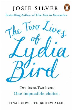 The Two Lives of Lydia Bird (eBook, ePUB) - Silver, Josie
