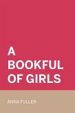 A Bookful of Girls (eBook, ePUB)