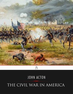 The Civil War in America (eBook, ePUB) - Acton, John