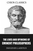 The Lives and Opinions of Eminent Philosophers (eBook, ePUB)
